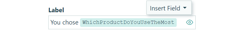Insert field values directly into the field label.